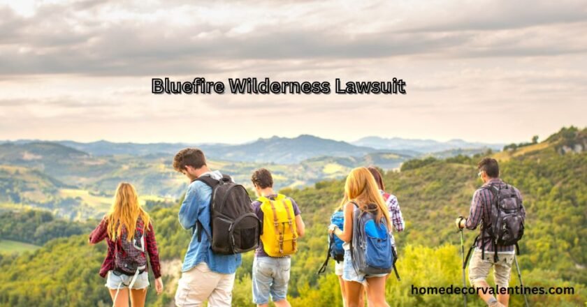 Bluefire Wilderness Lawsuit Unpacking the Controversy