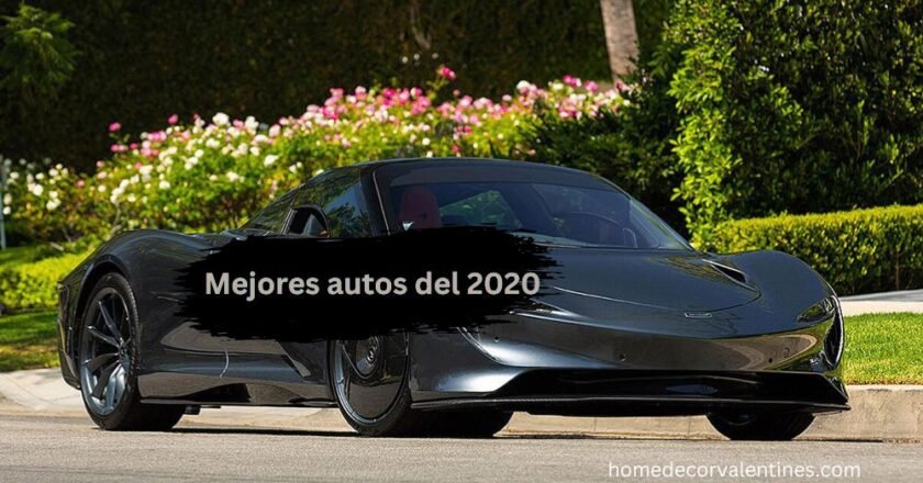 Mejores Autos del 2020 A Comprehensive Guide